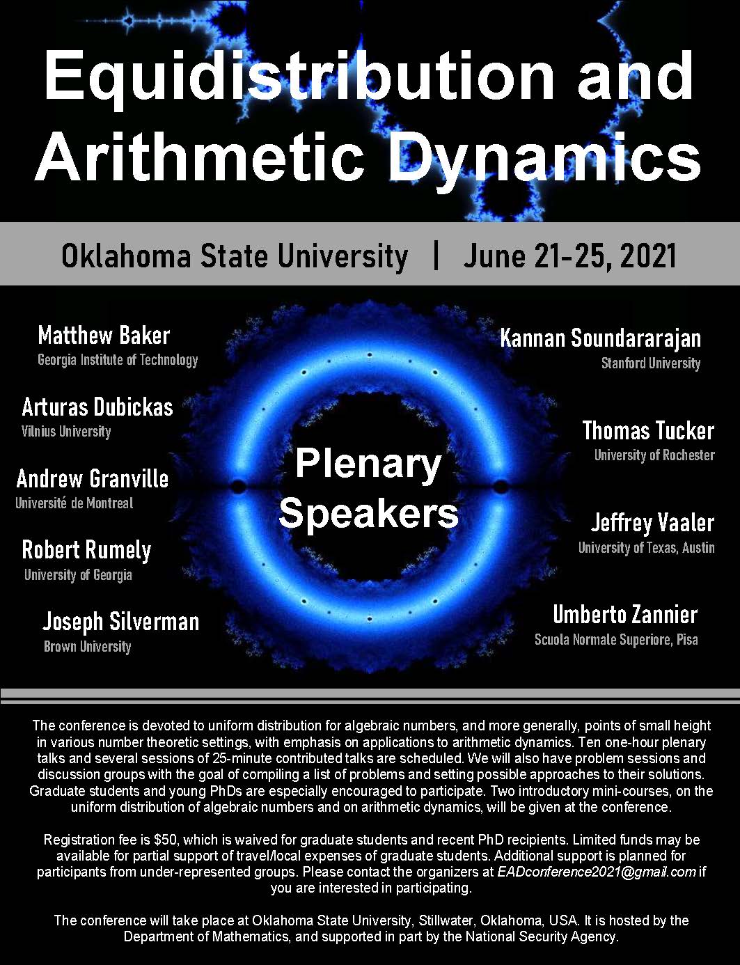 Header: Equidistribution and Arithmetic Dynamics, Oklahoma State University, June 21-23, Plenary Speakers: Matthew Baker (Georgia Institute of Technology, Arturas Dubickas (Vilnius University), 